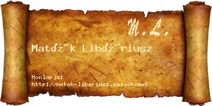 Matók Libériusz névjegykártya
